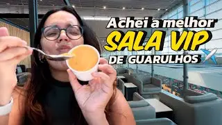 SALAS VIPs de Guarulhos: qual a melhor? TOUR COMPLETO!  | Prefiro Viajar