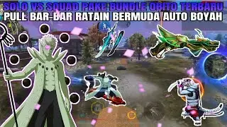 SOLO VS SQUAD PAKE BUNDLE OBITO TERBARU PULL BAR-BAR RATAIN BERMUDA AUTO BOOYAH !! 