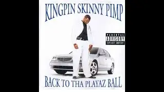 Kingpin Skinny Pimp - Back To Tha Playaz Ball [Album Review]