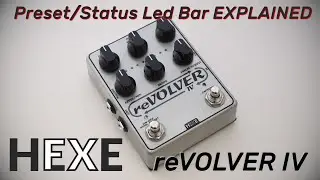HexeFX - reVOLVER IV - Preset/Status Led bar explained