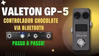 VALETON GP-5 com CONTROLADOR CHOCOLATE VIA BLUETOOTH #gp5 #mvave