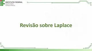 Controle de Sistemas Dinâmicos - Revisão de  Laplace