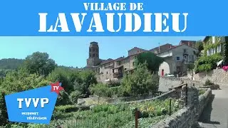 Visite du village de Lavaudieu (Haute-Loire) - TVVP