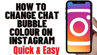 HOW TO CHANGE CHAT BUBBLE COLOUR ON INSTAGRAM