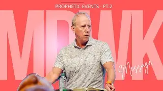 Prophetic Events - PT.2