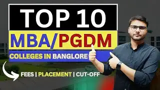 Top 10 MBA/PGDM Colleges In Bangalore  Honest Review  2025  | Placement | Cutoff | Fees