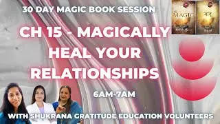 Day-15 Magically Heal Your Relationships😇6 am Volunteers Magic Book session started from 15/01/2026