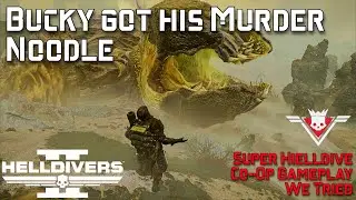 Helldivers 2 | Bucky and Greys first Hive Lord | We Tried