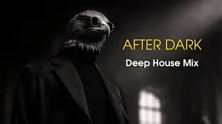 Best of Deep House [2026] | Chill Mix &bull; Emotional Vibes &bull; Late Night Mood (Eagle mix #1)