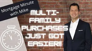 MAJOR change to Multi Family Housing Down Payment Requirement