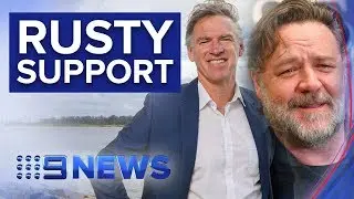 Russell Crowe backs Cowper Independent Rob Oakeshott | Nine News Australia