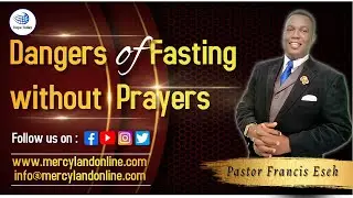 Dangers of fasting without prayer | Pastor Francis Eseh