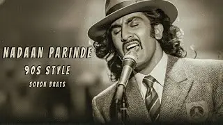 Nadaan Parinde | 90s Version | Vibes Ai Song | Sovon Beats 