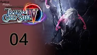 LoH Trails of Cold Steel IV - Episode 04: Lost in a Dream
