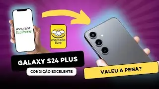 Comprei o Galaxy S24 Plus (Condição Excelente) na EcoPhone: Valeu a Pena? Primeiras Impressões! 2025