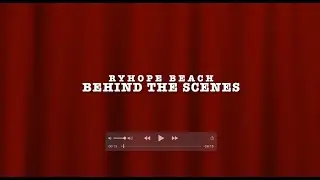 Ryhope Beach  -  Behind the Scenes