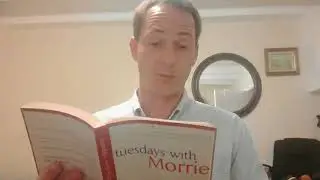 Tuesdays with Morrie (The Orientation)