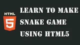 How To make HTML snake game + Code