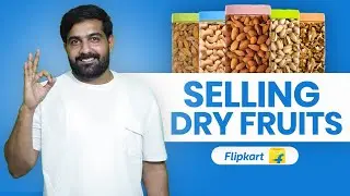 How to Make Money Selling Dry Fruits on Flipkart