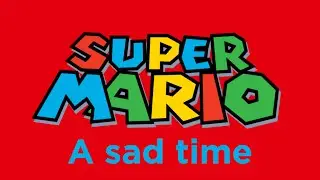 Sad time for Mario fans