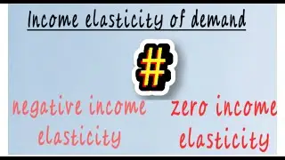 Income elasticity of demand ||negative + zero income elasticity ||