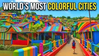 The Most Colorful Cities in the World