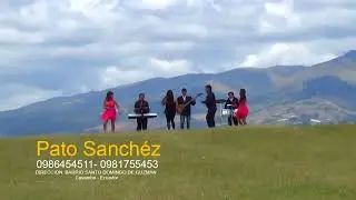 PATO SANCHEZ  😊 CAYAMBE😃. DIANITA.