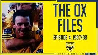 The Ox Files - Episode 4, Joey Beauchamp looks back at 1997/8