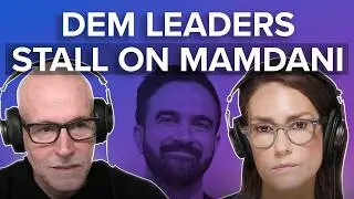 Why Democratic Leaders Are Hesitant To Back Mamdani