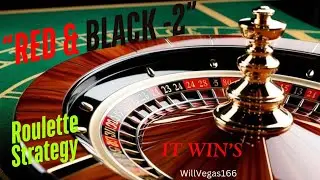 Roulette Strategy &ldquo;Red & Black -2&rdquo; Low Bankroll Amazing Profit with Minimum Risk!!