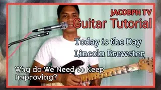Today is the Day by Lincoln Brewster - JacobPH TV Guitar Tutorial