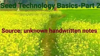 Seed Technology Basics-Part 2