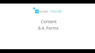 CS-Cart Tutorials. Online Store Content - Forms in Your eCommerce Shop