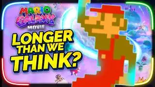 Is the Mario Galaxy Movie Longer Than We Think??