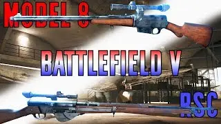 Model 8 vs RSC Comparison & Gameplay - Battlefield V