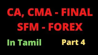 FOREIGN EXCHANGE MANAGEMENT - SFM - for CA, CMA - IN TAMIL - PART 4