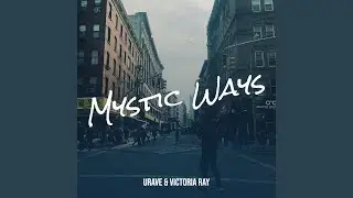 Mystic Ways (Extended Version)