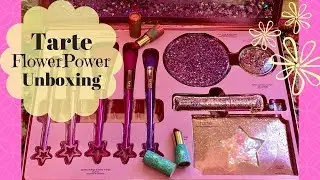 Tarte FlowerPower Unboxing