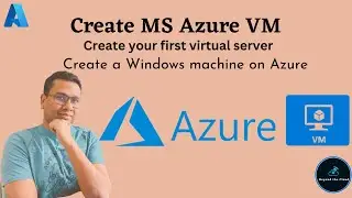 Creating Your First Microsoft Azure Virtual Machine | Beginner's Guide | Create Windows VM in Azure