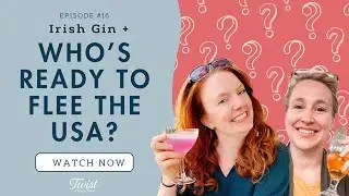 Travel, Gin & the Great Immigration Chat | Twist Happy Hour Ep.16