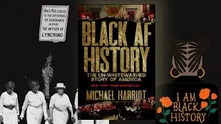 Black AF History by Michael Harriot &mdash; The Truth Behind American History
