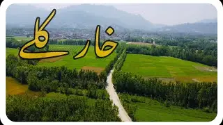 Aerail view of Khar kaly || Explore Malakand Division || Explore Malakand ||