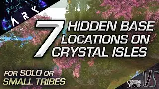 7 Hidden Base Locations on Crystal Isles For Solo or Small Tribes | Official Settings