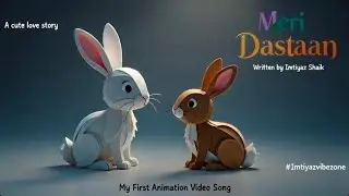 Meri Dastaan | First Hindi Animated Video song @trending #viral #imtiyazvibezone #short
