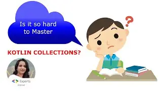 Ultimate Guide to Kotlin Collections Part 1 - Is it so hard to Master Kotlin Collections?