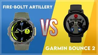 Сравнение Fire-Boltt Artillery и Garmin Bounce 2