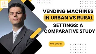 Vending Machines in Urban vs  Rural Settings:  A Comparative Study