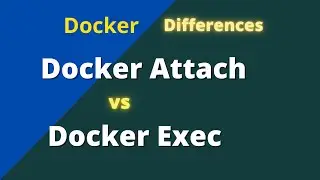 Docker ATTCH vs EXEC Differences in Docker | Docker Series