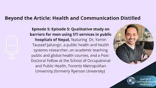 JCIH Podcast: Health and Communication Distilled | Beyond the Article Episode 5