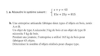 Résoudre un système deux équations à 2 inconnues et un problème - Prépa. Examen régional 3AC